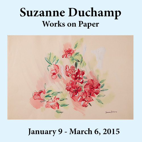 Suzanne Duchamp. Works on Paper. January 9 - March 6, 2015